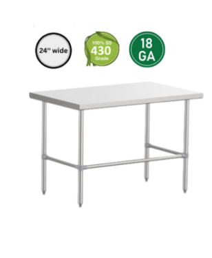 COMMERCIAL WORK TABLE 24'' WIDE- 18 GA - ALL STAINLESS STEEL 430